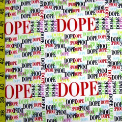 Dope